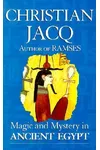 Magic and Mystery in Ancient Egypt / Egyptian Magic