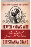 Heaven Knows Who: The Trial of Jessie M'Lachlan