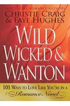 Wild, Wicked & Wanton