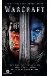 Warcraft Official Movie Novelization