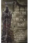 Spectre of the Black Rose