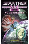 No Surrender: Star Trek S.C.E.