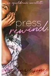 Press Rewind