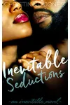 Inevitable Seductions