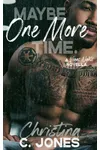 Maybe One More Time