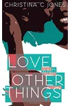 Love And Other Things