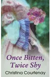 Once Bitten, Twice Shy