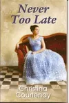 Never Too Late