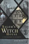 Salem's Witch House