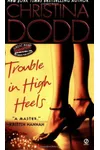 Trouble in High Heels