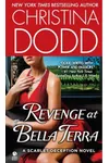 Revenge at Bella Terra