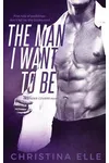 The Man I Want to Be