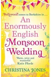 An Enormously English Monsoon Wedding