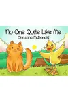 No One Quite Like Me