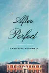 After Perfect: A Daughter's Memoir