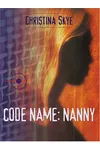 Code Name: Nanny