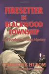 Firesetter in Blackwood Township