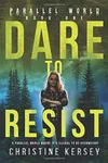Dare to Resist / Gone