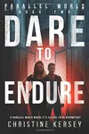 Dare to Endure / Hunted