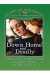 Down Home and Deadly