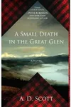 A Small Death in the Great Glen
