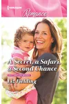 A Secret, a Safari, a Second Chance