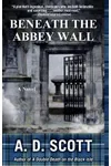 Beneath the Abbey Wall