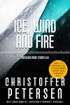 Ice, Wind and Fire