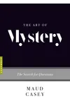 The Art of Mystery: The Search for Questions
