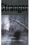 Stranger: Dark Tales of Eerie Encounters