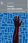 Forever -- and Other Stories