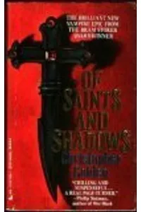 Of Saints and Shadows