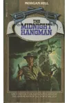 The Midnight Hangman (As: Morgan Hill)