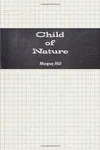 Child of Nature (As: Morgan Hill)