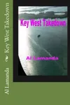 Key West Takedown