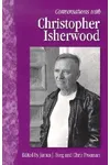 Conversations with Christopher Isherwood