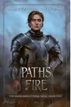 Paths of Fire