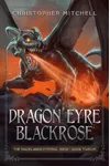 Dragon Eyre Blackrose