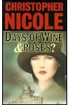 Days of Wine & Roses?