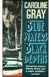 Blue Water, Black Depths (As:)