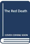 The Red Death (As:)