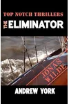 The Eliminator (As:Andrew York)