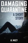 Damaging Quarantine