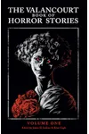 The Valancourt Book of Horror Stories: Volume One
