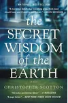 The Secret Wisdom of the Earth