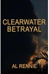 Clearwater Betrayal