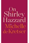 On Shirley Hazzard