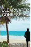 Clearwater Confession