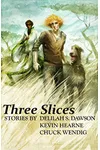 A Prelude to War (Three Slices)