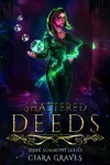 Shattered Deeds